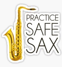 Practice Safe Sax Sticker