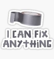 I Can Fix Anything with Duct Tape Sticker