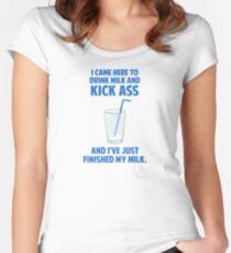 Drink Milk and Kick Ass Women's Fitted Scoop T-Shirt
