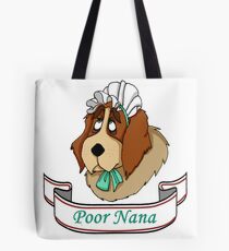 Poor Nana Tote Bag