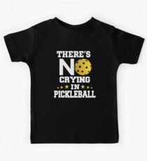 Es gibt kein Weinen in Pickleball Kinder T-Shirt