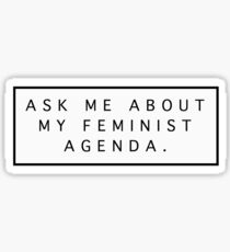 Pegatina Pregúntame acerca de mi agenda feminista