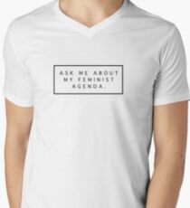 Ask Me About My Feminist Agenda V-Neck T-Shirt