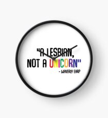 You're a lesbian, not a unicorn - Wynonna Earp Clock