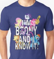 I'M BRONY AND I KNOW IT! Unisex T-Shirt