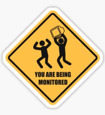 You Are Being Monitored Sticker