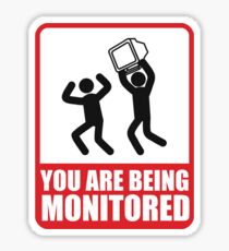You Are Being Monitored Sticker