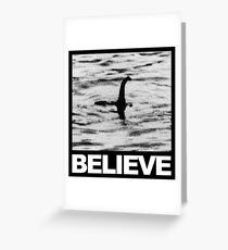 The Loch Ness Monster - Believe Greeting Card