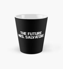 The Future Mrs. Salvatore-- White Tall Mug