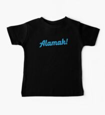 Alamak! (oh my god! oh my goodness! in Malay or Singlish) Baby Tee