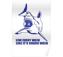 live every week like shark week shirt