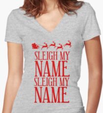 Sleigh My Name Women's Fitted V-Neck T-Shirt
