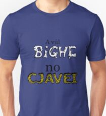 A vul bighe no cjavei Unisex T-Shirt