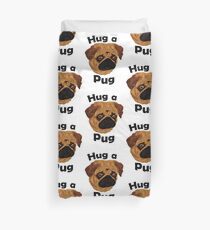 Hug a Pug Duvet Cover