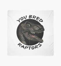 You bred raptors ?! Scarf