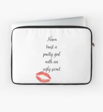Never Trust A Pretty Girl with an Ugly Secret Laptop Sleeve