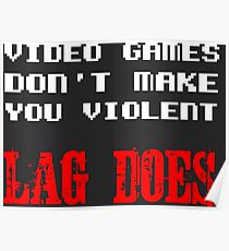 Video games don't make you violent Poster