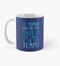 Deux langues at the same temps Mug