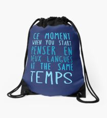 Deux langues at the same temps Drawstring Bag