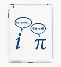 Be Rational Get Real Imaginary Math Pi iPad Case/Skin