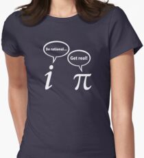 Be Rational Get Real Imaginary Math Pi Women's Fitted T-Shirt