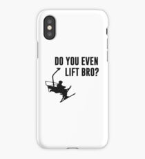 Bro, Do You Even Ski Lift? iPhone Case