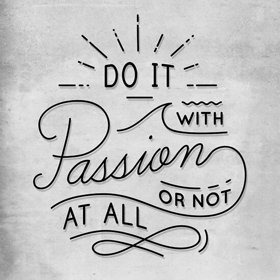 Do It With Passion Posters By Orce Vasilev Redbubble