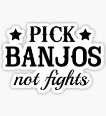 Pick banjos not fights Sticker
