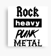Rock, Heavy, Punk, Metal Canvas Print
