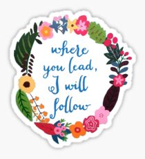 I Will Follow Where You Lead - Gilmore Girls Sticker