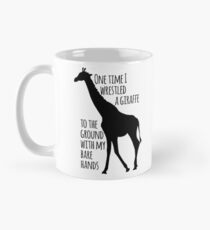 I wrestled a giraffe Mug
