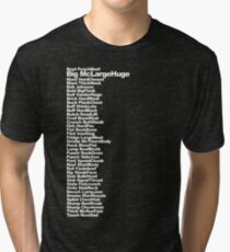 Big McLargeHuge Tri-blend T-Shirt