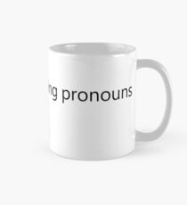 Respect my Pronouns Black Classic Mug