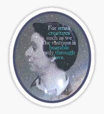 Carl Sagan - vastness is bearable through love Sticker