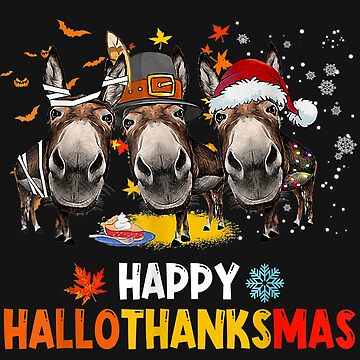 Donkeys happy Hallothanksmas Halloween Thanksgiving Christmas