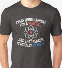 Always Physics Unisex T-Shirt