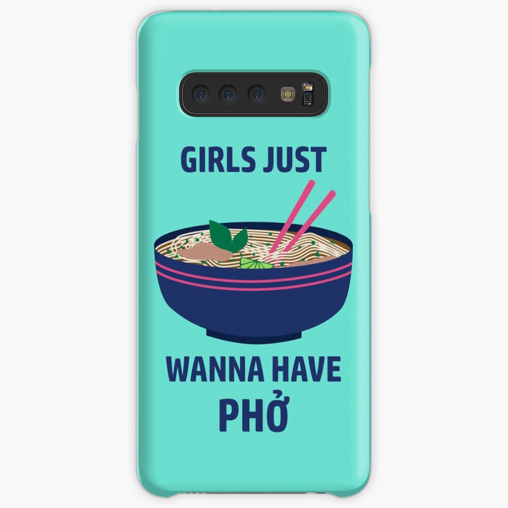 Girls Just Wanna Have Pho Case & Skin for Samsung Galaxy