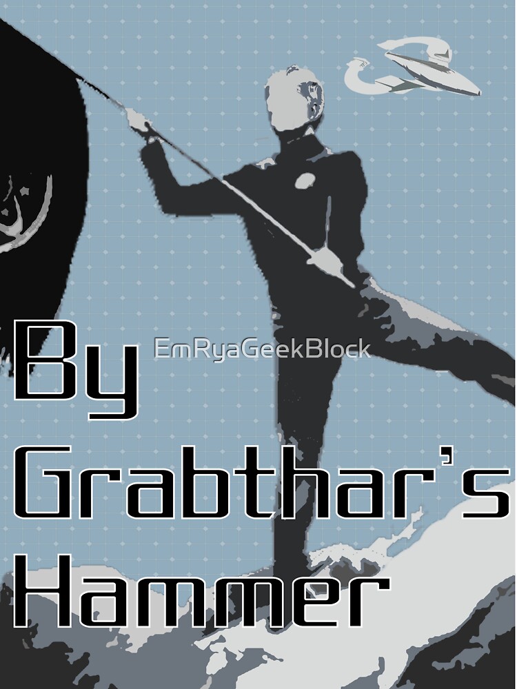 grabthar's hammer shirt