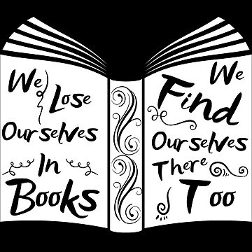 We Lose Ourselves in Books Sticker for Sale by phandiltees