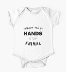 Wash Your Hands Ya Filthy Animal One Piece - Short Sleeve