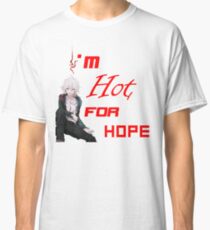 Hot for Hope? Classic T-Shirt