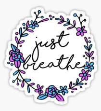 Just Breathe Sticker