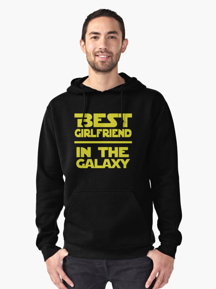 Best Girlfriend in the Galaxy Pullover Hoodie