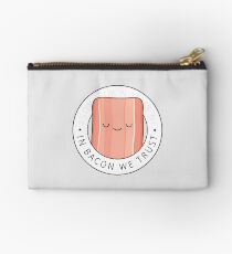 In bacon we trust Studio Pouch