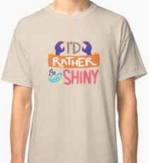 So Shiny Classic T-Shirt