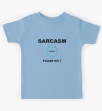 Sarcasm Kids Tee
