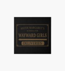 Sister Margaret's School for Wayward Girls Art Board