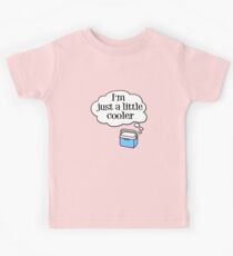 Just a little cooler Kids Tee