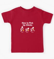 How to pick-up chicks Kids Tee
