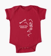 I found this humerus One Piece - Short Sleeve